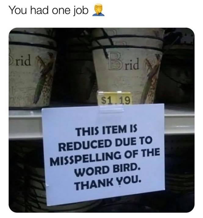 item is reduced due to misspelling - You had one job rid Brid $1.19 This Item Is Reduced Due To Misspelling Of The Word Bird. Thank You.