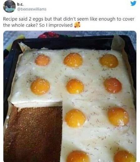 cursed egg cake - b.c. Recipe said 2 eggs but that didn't seem enough to cover the whole cake? So I improvised
