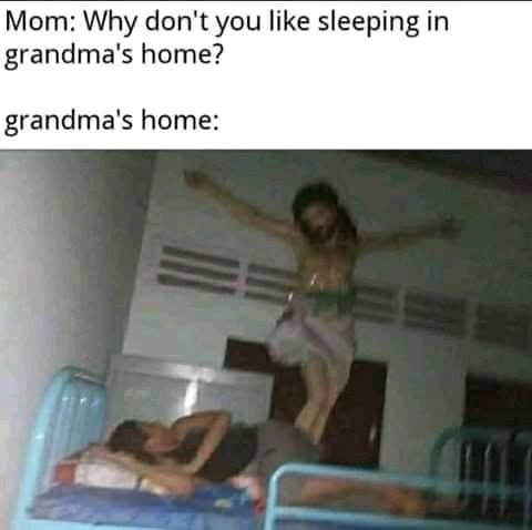 Internet meme - Mom Why don't you sleeping in grandma's home? grandma's home