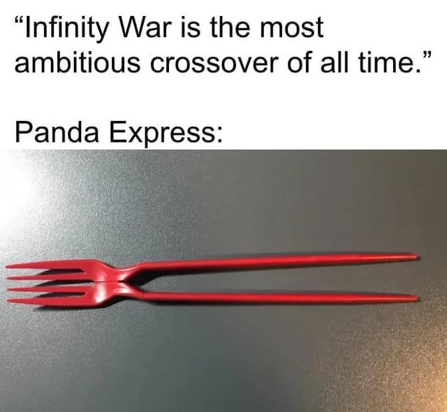 panda express memes - "Infinity War is the most ambitious crossover of all time." Panda Express