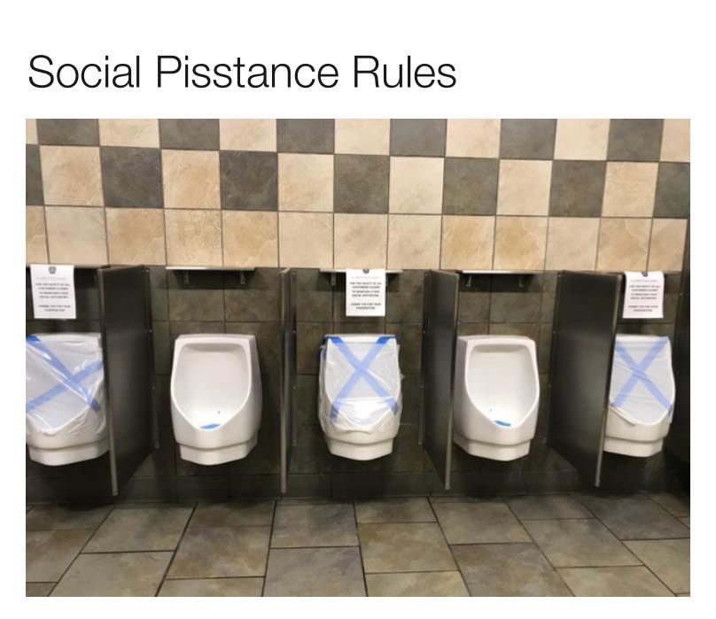 urinal covid meme - Social Pisstance Rules Ca