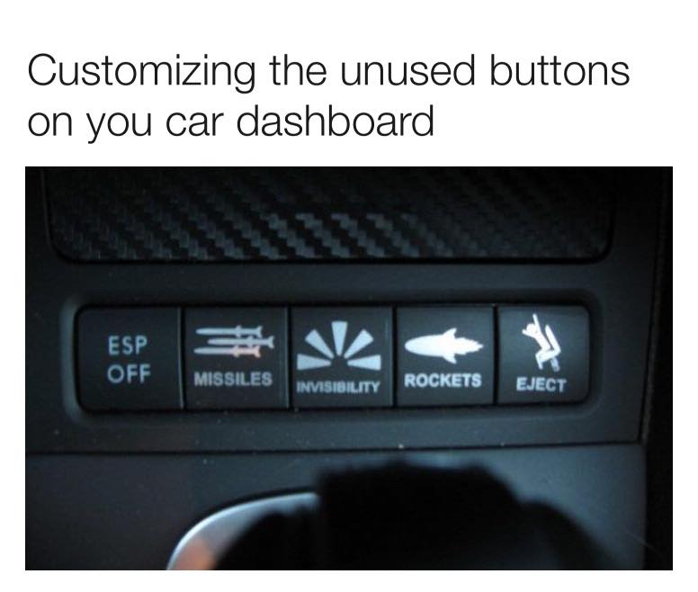 vehicle door - Customizing the unused buttons on you car dashboard Esp Off Missiles Invisibility Rockets Eject