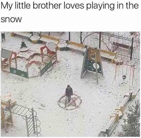go play with the neighbors kid - My little brother loves playing in the snow
