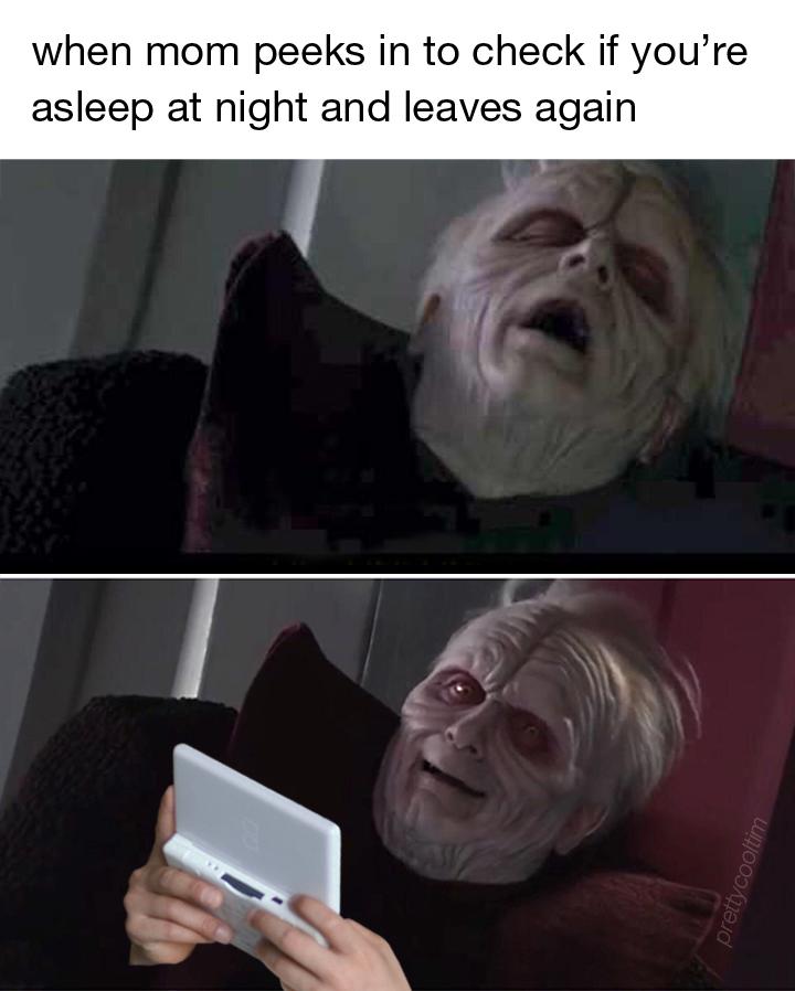 star wars memes - when mom peeks in to check if you're asleep at night and leaves again prettycooltim