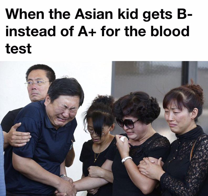 japanese meme - When the Asian kid gets B instead of A for the blood test