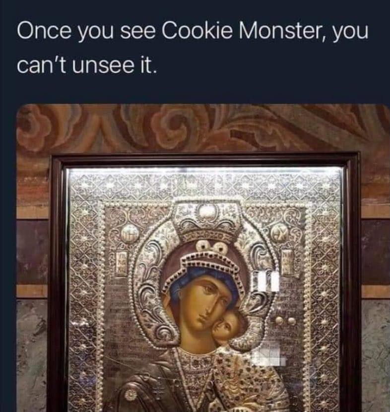 religion - Once you see Cookie Monster, you can't unsee it.