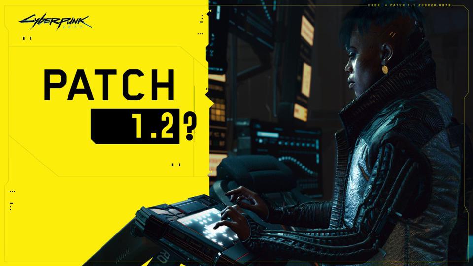 Nerd Diaries -  Gaming News and Updates - - Cyberpunk 2077's Next Patch