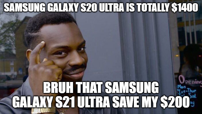 Samsung galaxy s20 ultra is totally 1400 dollars but the NEW samsung galaxy s21 is 1200 dollars