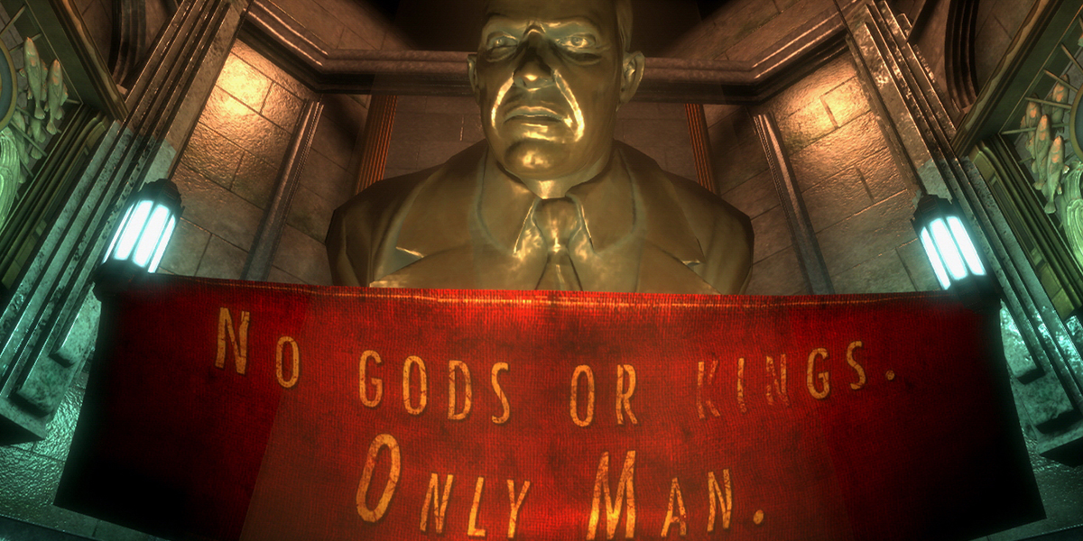 iconic video game quotes - no gods or kings only man bioshock - No Gods Or Kings. Only Mano