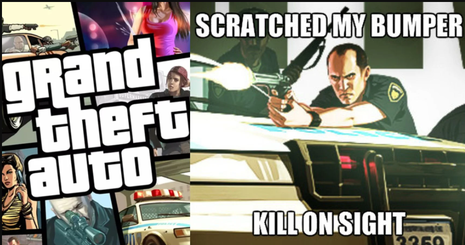 Grand Theft Auto Memes  - games - Scratched My Bumper grands theft auto KillonSight 250