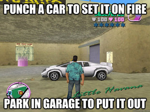 Grand Theft Auto Memes  - funny gta memes - Punch A Car To Set It On Fire 100 100 colo Howana Park In Garage To Put It Out