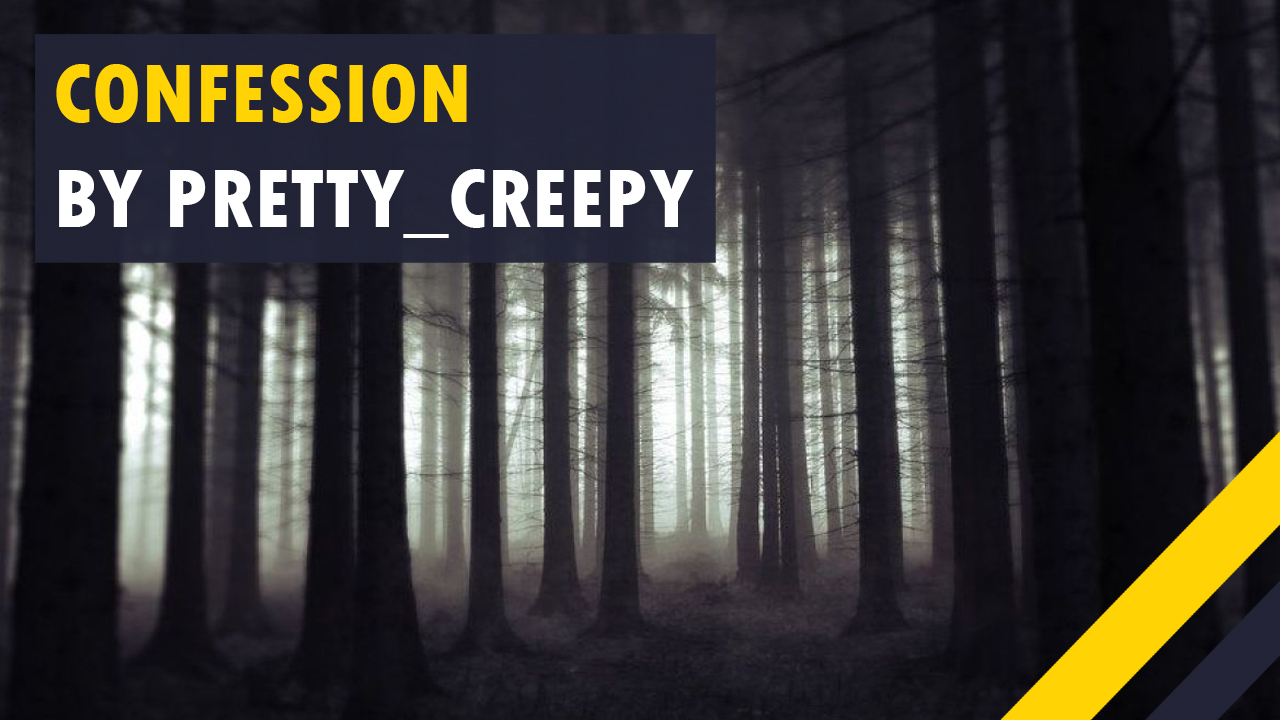 Scary Short Stories - forest - Confession By PRETTY_CREEPY