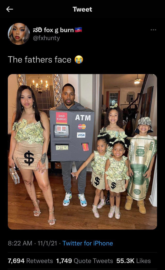 cringe pics  - socialite - Tweet fox g burn The fathers face Dad Fargo Atm Visa $ $ $ $ 11121 Twitter for iPhone 7,694 1,749 Quote Tweets