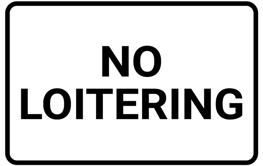 illegal things - sign - No Loitering