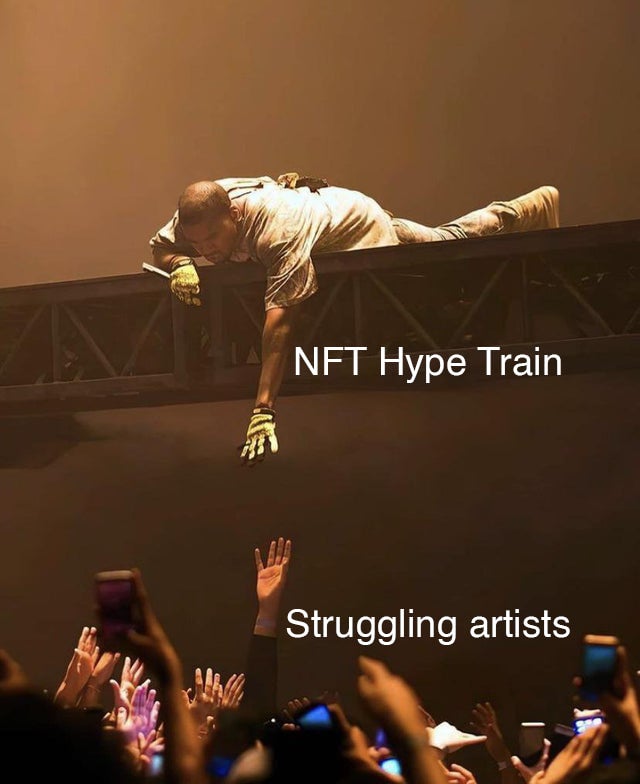 nft meme - Nft Hype Train Struggling artists