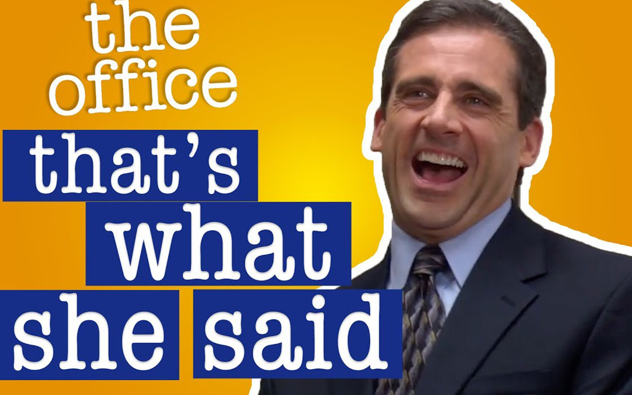 Insult Comebacks - the office that's what she said
