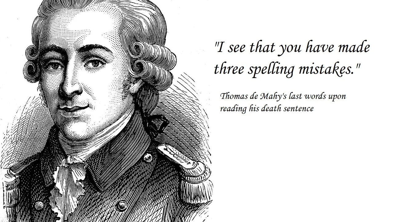 Biggest Disses in History - marquis de favras - "I see that you that you have made three spelling mistakes." Thomas de Mahy's last words upon reading his death sentence