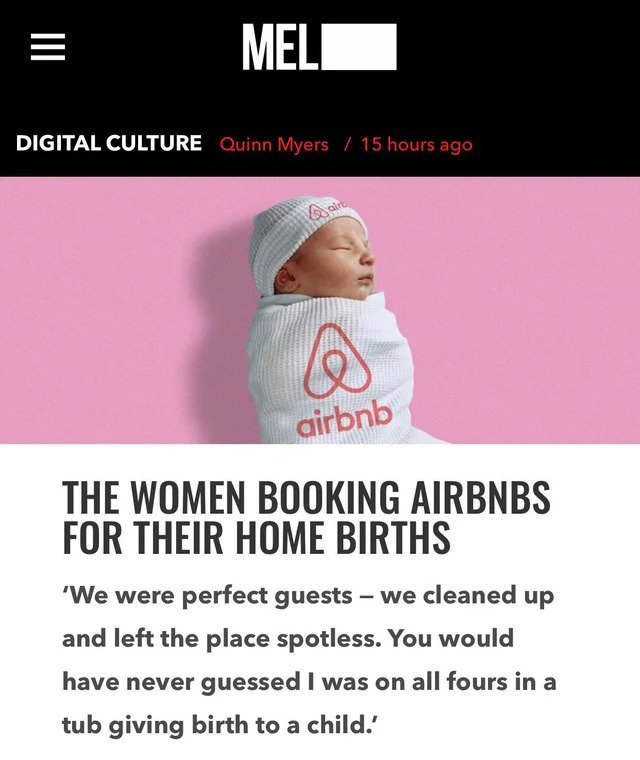 Trashy Posts and People - The Women Booking Airbnbs For Their Home Births 'We were perfect guests we cleaned up and left the place spotless. You would have never guessed I was on all fours in a tub giving bi
