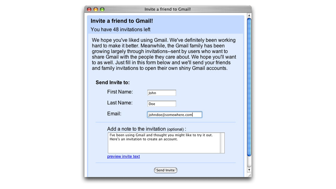 "Having to be invited to gmail."