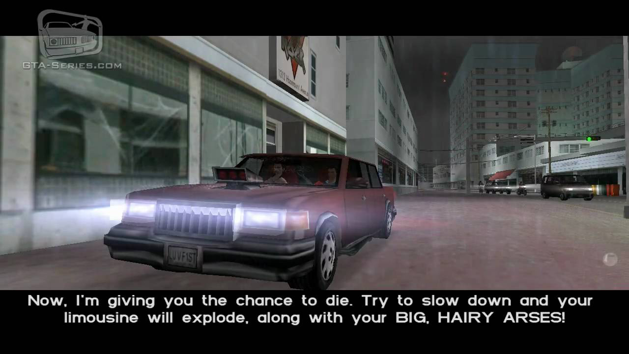 "Grand Theft Auto: Vice City. The mission where you have to transport Lovefist in a limo can go fuck itself." - SixGunChimp