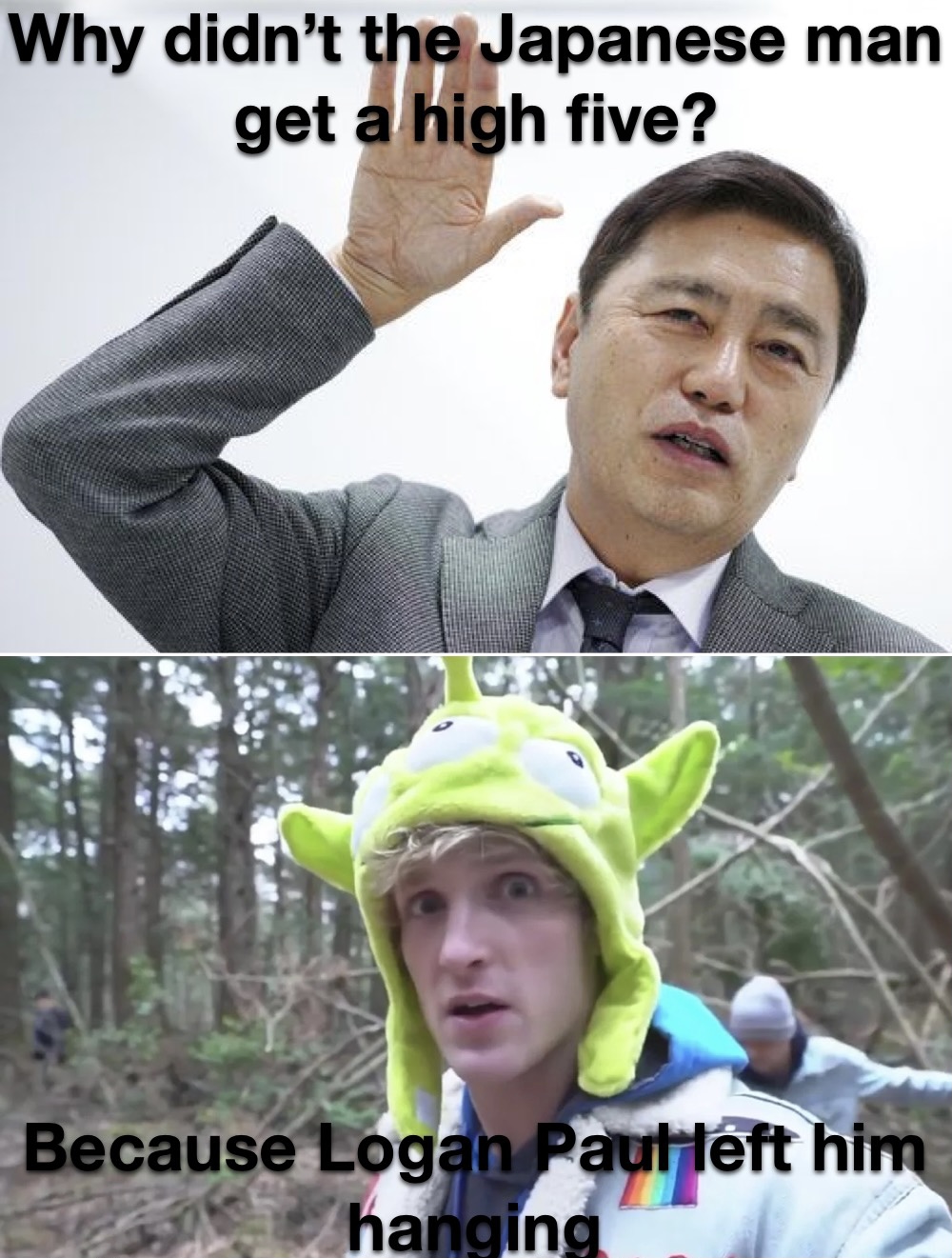 Why didn’t the Japanese man get a high-five? Because Logan Paul left him hanging.