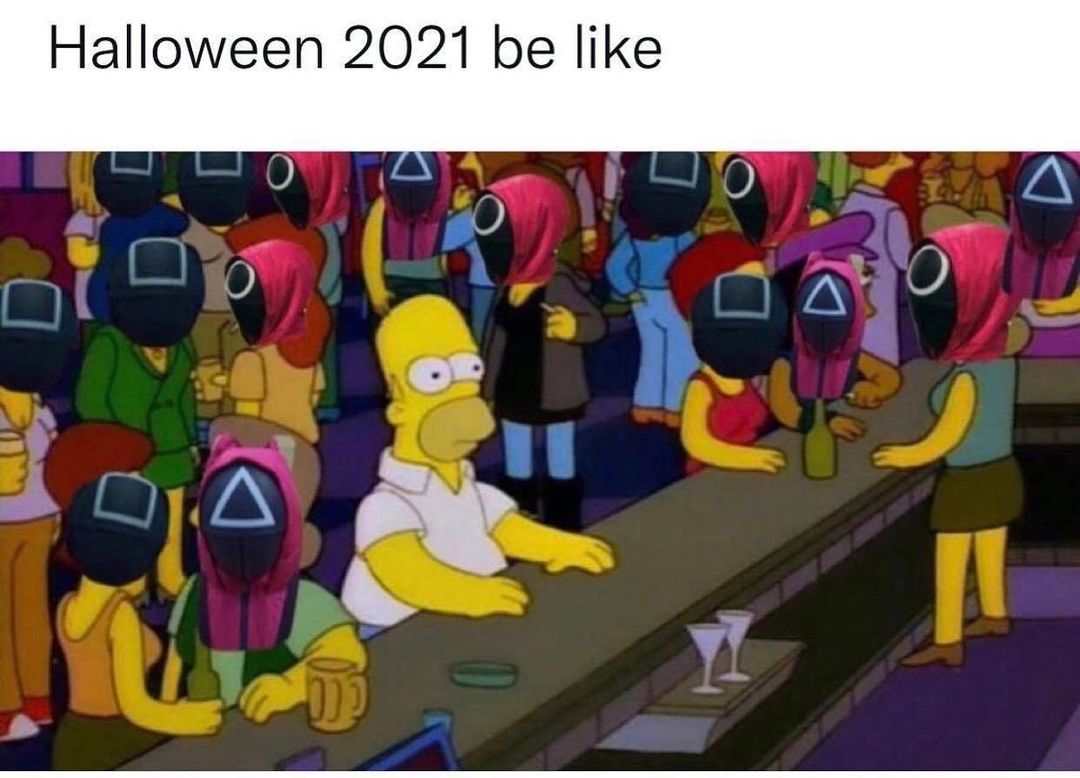 halloween 2021 be like - Halloween 2021 be a 0