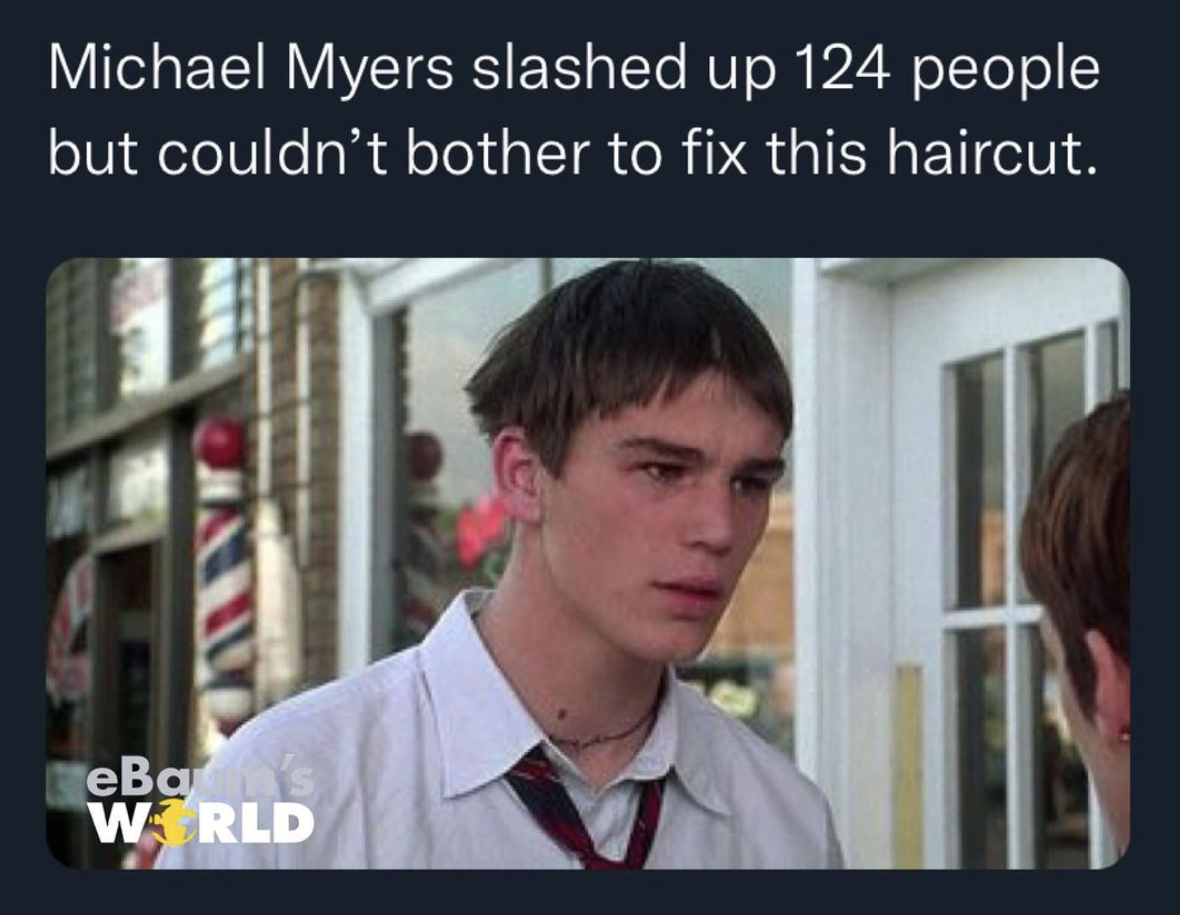 photo caption - Michael Myers slashed up 124 people but couldn't bother to fix this haircut. Www eBa Wrld
