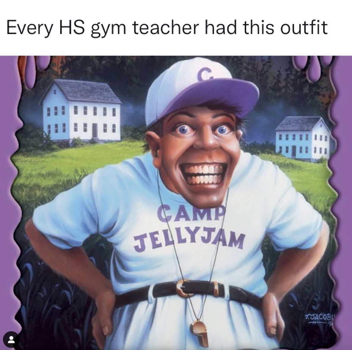 horror at camp jellyjam - Every Hs gym teacher had this outfit Camp Jellyjam Toacoes