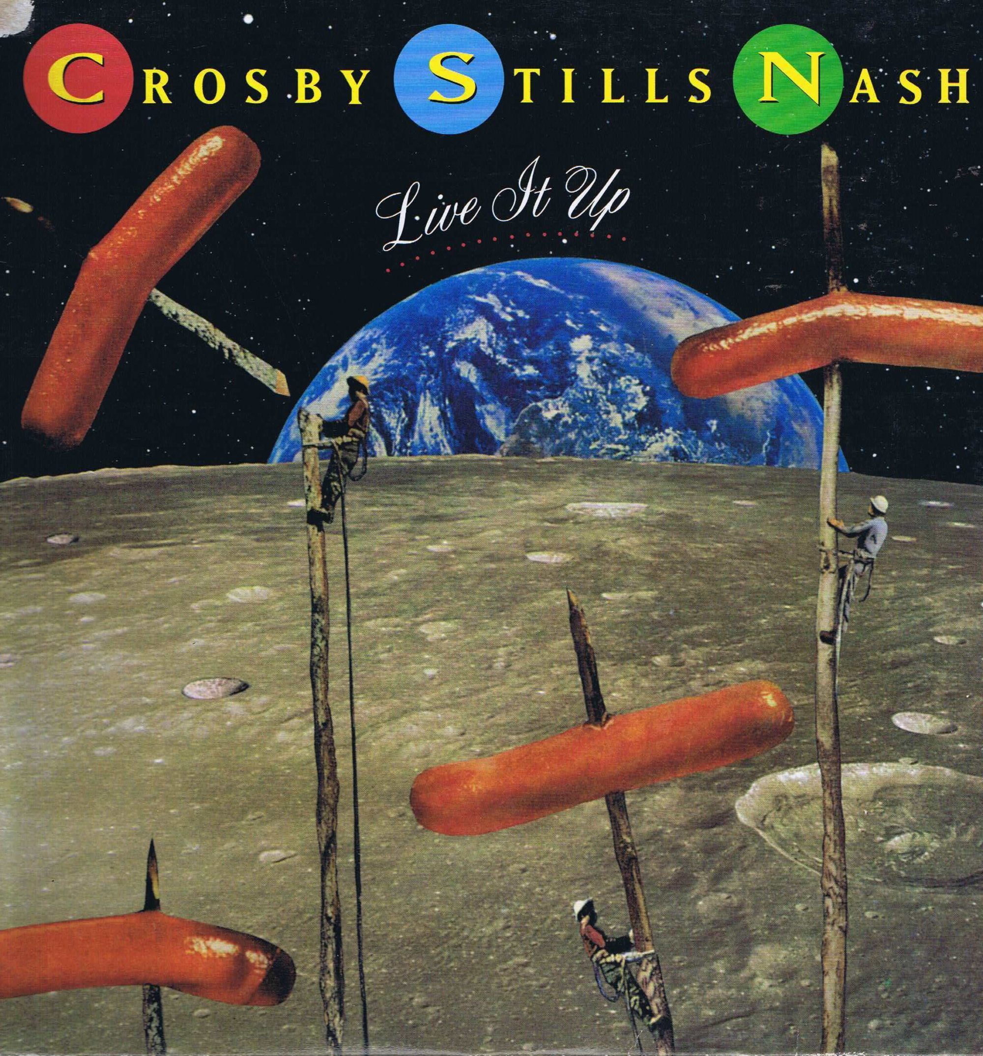 crosby stills nash live it up - Crosby Stills Nash Live It Up