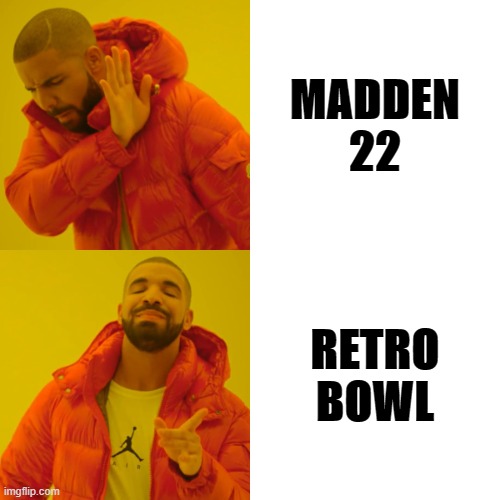 antigone memes - Madden 22 Retro Bowl imgflip.com