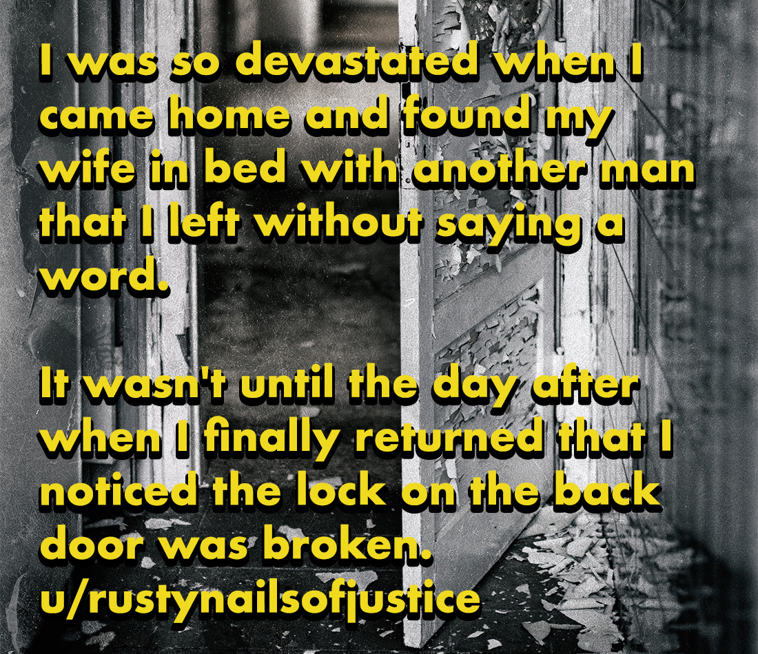 horror stories - aharoni - I was so devastated when I came home and found my wife in bed with another man that I left without saying a word. It wasn't until the day utier when u finally returned that I noticed the lock on the back door was broken urustyna
