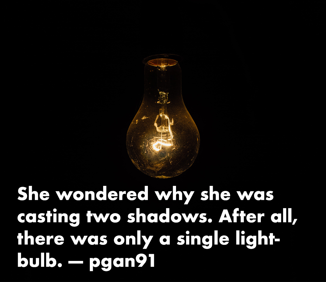 horror stories - elecsa mcs - She wondered why she was casting two shadows. After all, there was only a single light bulb. pgan91