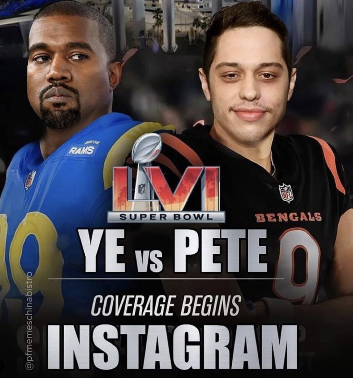 super bowl memes 2022 - player - Rams Lv Ye vs Pete Super Bowl Bengals Coverage Begins Instagram
