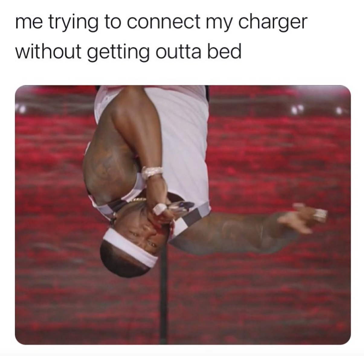 super bowl memes 2022 - muscle - me trying to connect my charger without getting outta bed