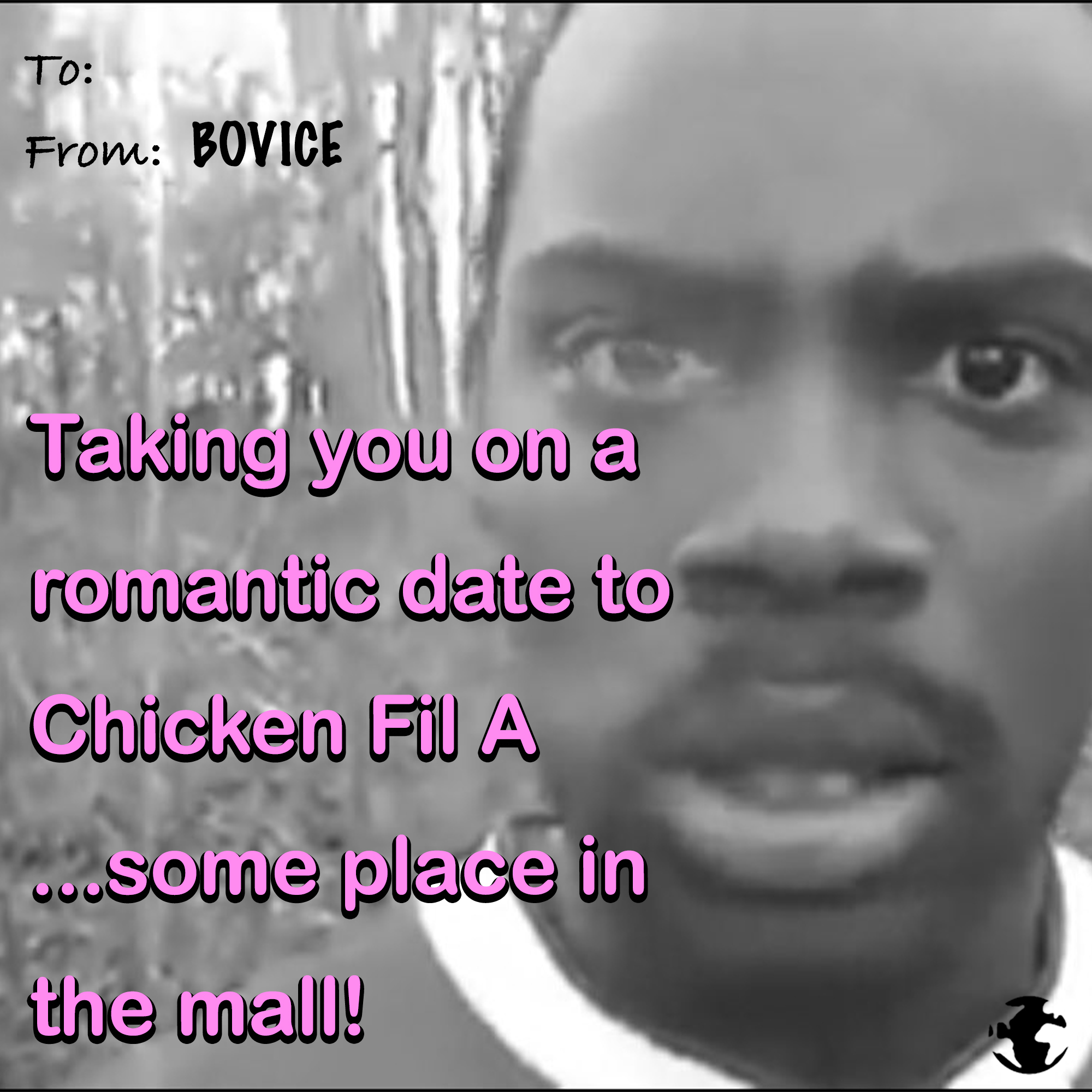 eBaum's Valentine's Day Cards 2022 - person - To From Bovice Taking you on a romantic date to Chicken Fil A Juusome place in the mall!