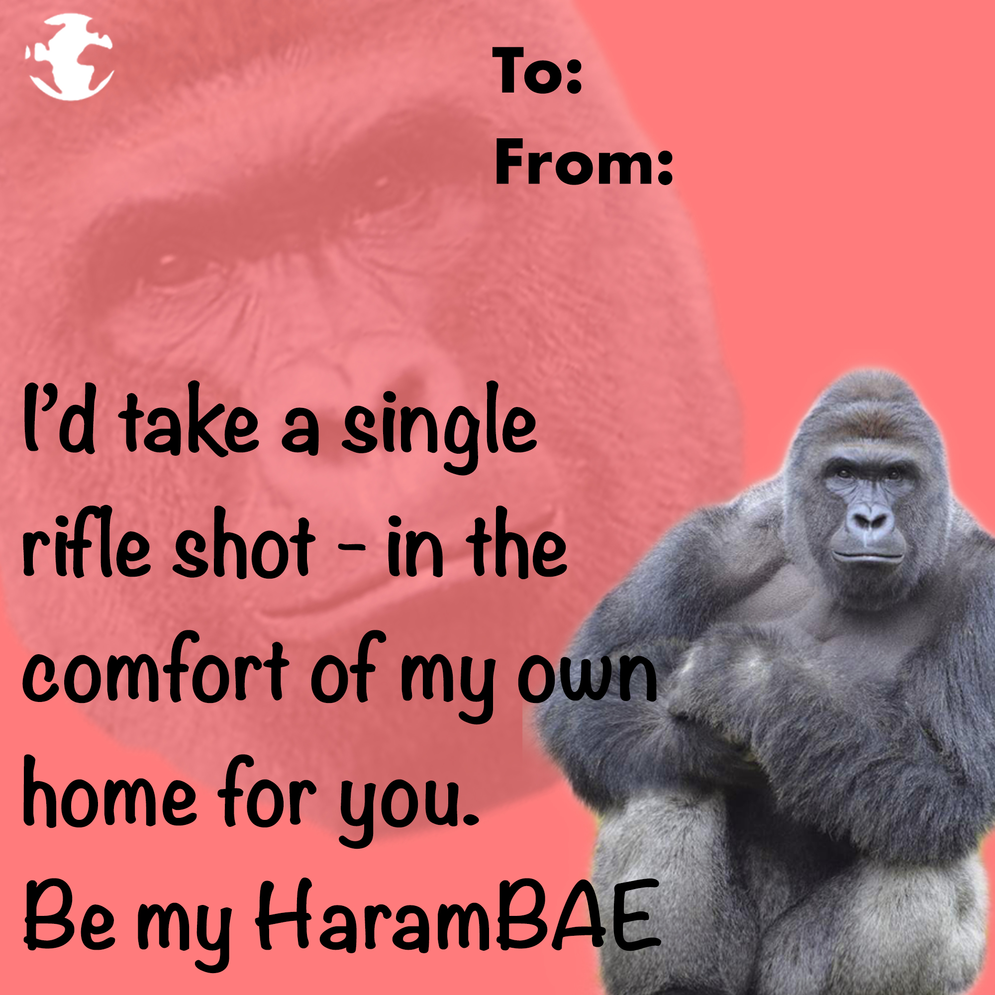 eBaum's Valentine's Day Cards 2022 - il melograno - To From a l'd take a single rifle shot in the comfort of my own home for you. Be my HaramBAE