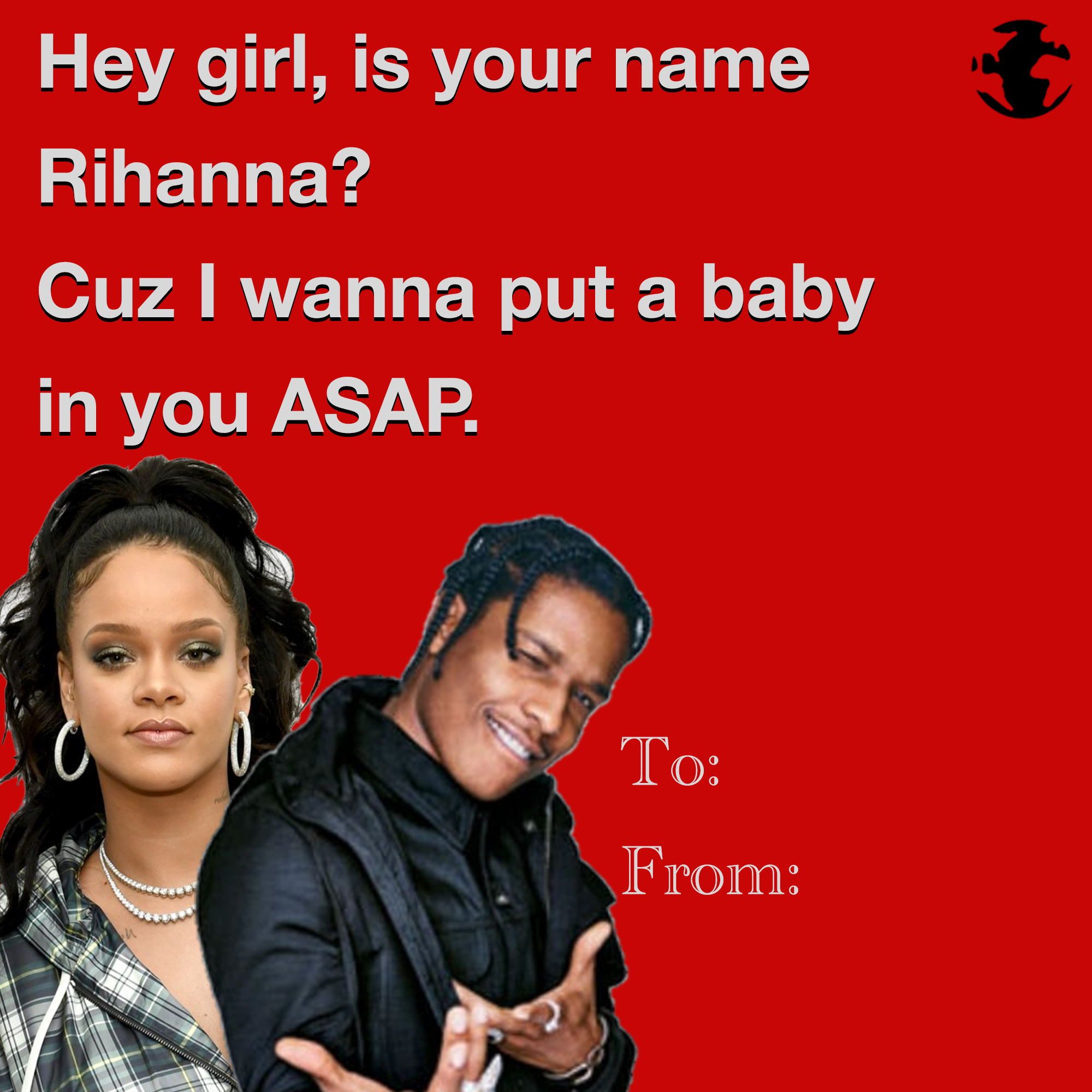eBaum's Valentine's Day Cards 2022 - national archaeological museum - Hey girl, is your name Rihanna? Cuz I wanna put a baby in you Asap. To From