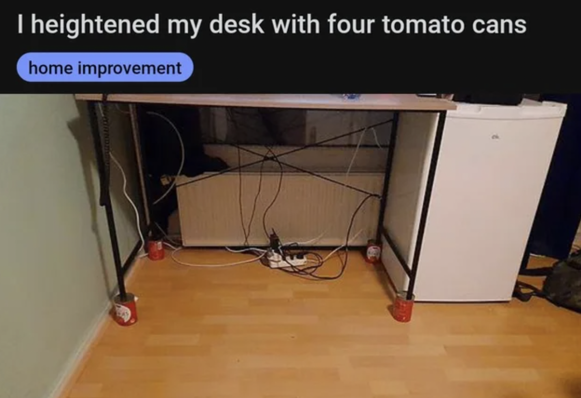 awful diy - floor - I heightened my desk with four tomato cans home improvement