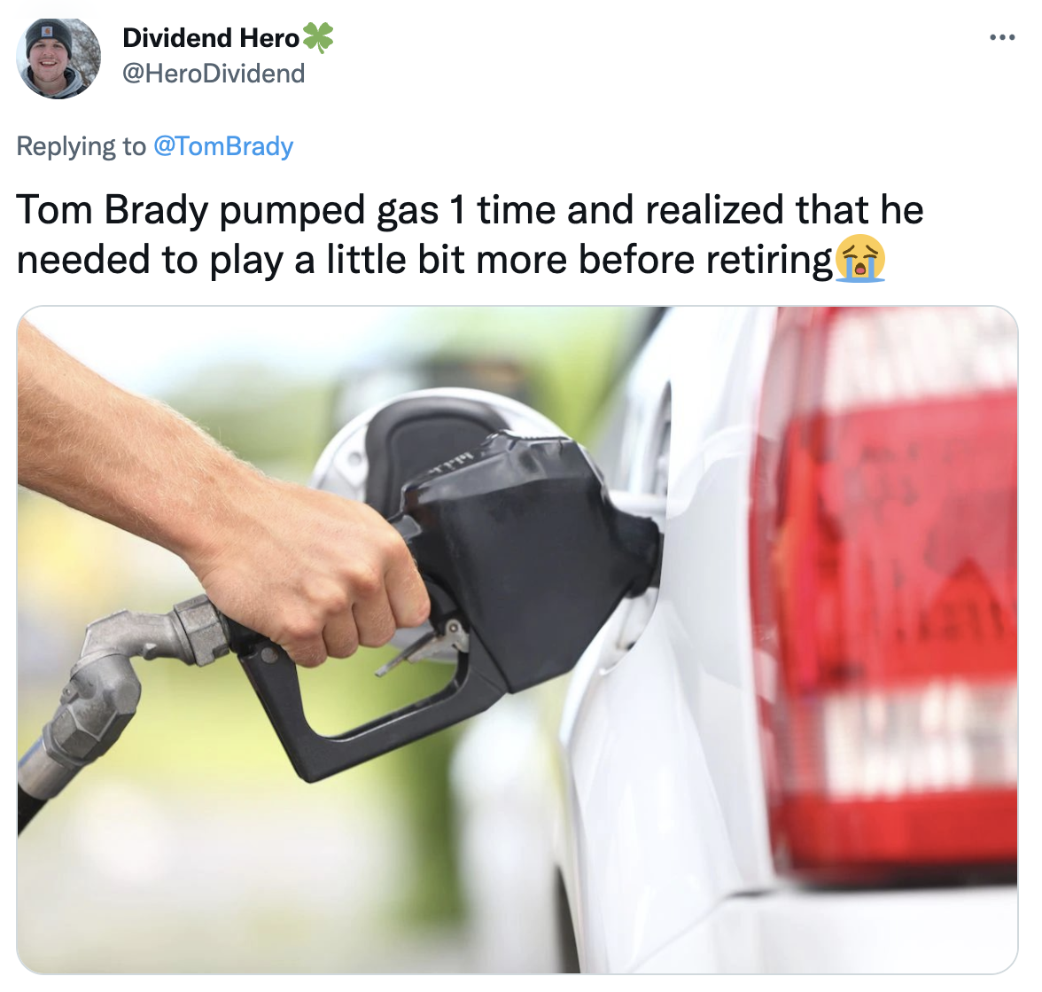 Tom Brady un-retirement memesfuel saving - Dividend Hero Dividend Tom Brady pumped gas 1 time and realized that he needed to play a little bit more before retiring