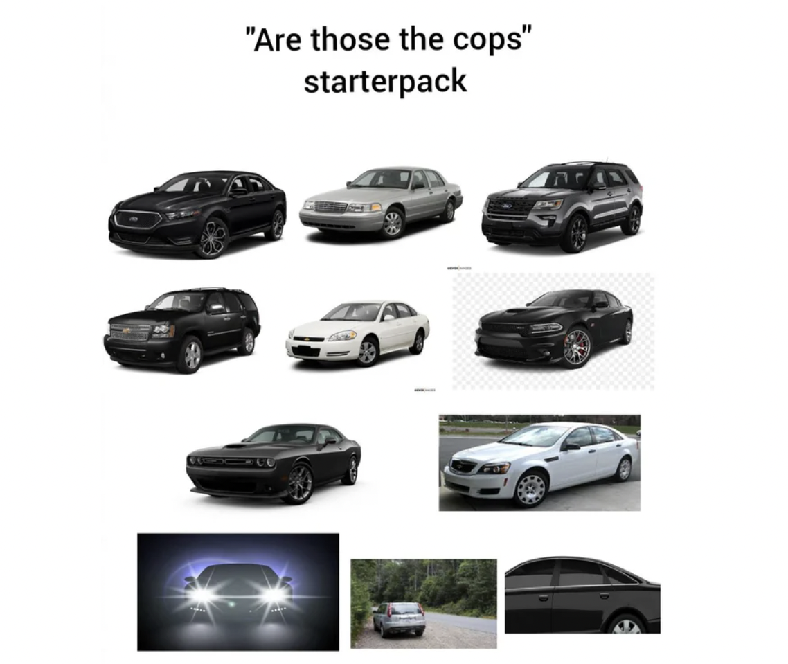 Starter Packs - bumper - "Are those the cops" starterpack