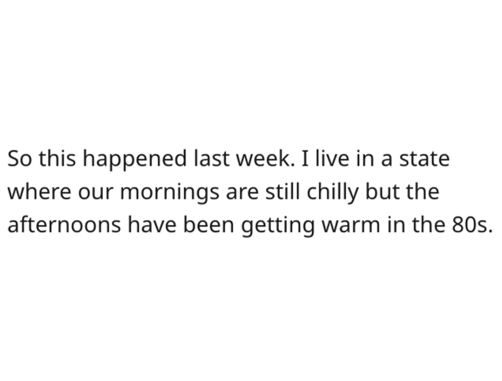 TIFU Pants Story - if you asked me to listen - So this happened last week. I live in a state where our mornings are still chilly but the afternoons have been getting warm in the 80s.