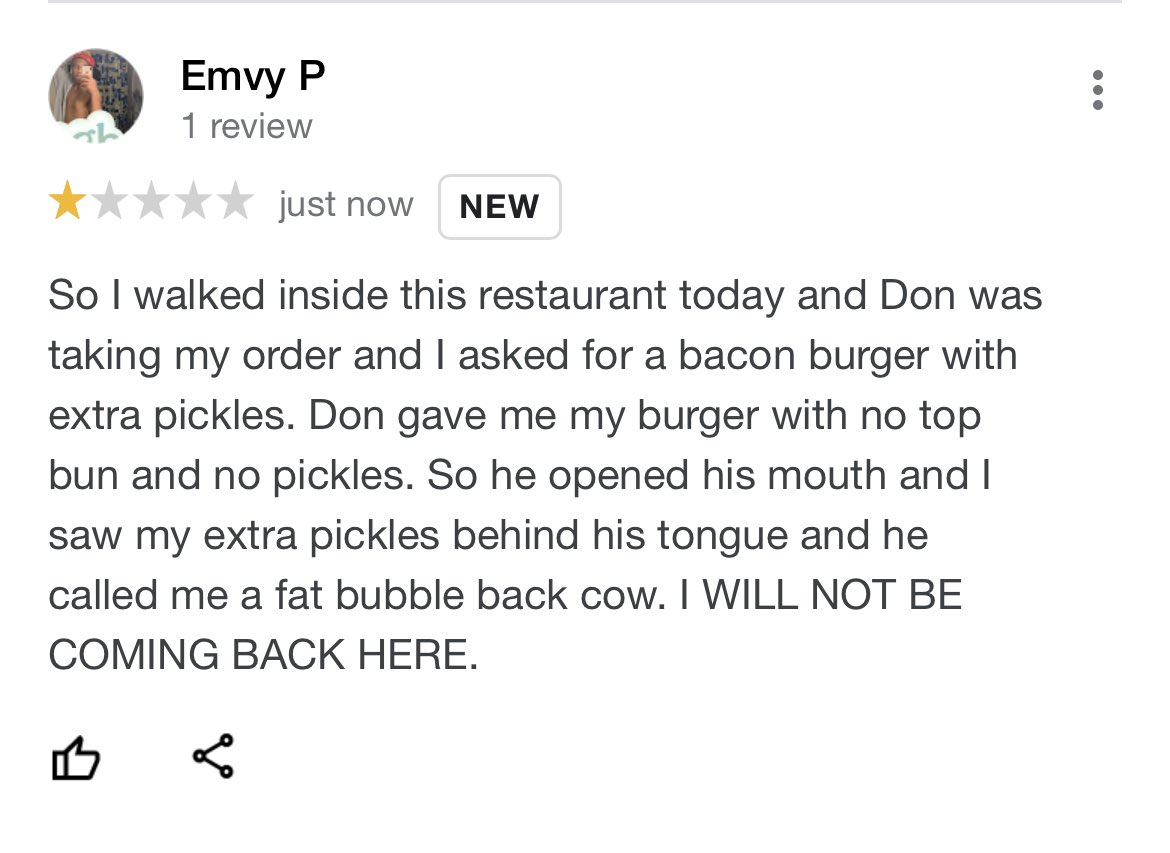 chik fil a google reviewdocument - Emvy P. 1 review just now New So I walked inside this restaurant today and Don was taking my order and I asked for a bacon burger with extra pickles. Don gave me my burger with no top bun and no pickles. So he opened his