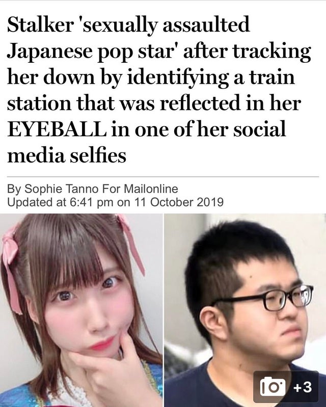 japanese pop star stalker - Stalker 'sexually assaulted Japanese pop star' after tracking her down by identifying a train station that was reflected in her Eyeball in one of her social media selfies By Sophie Tanno For Mailonline Updated at on 10 3