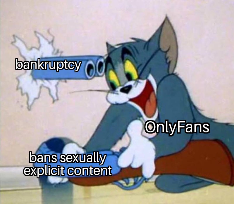 clean tom and jerry memes - bankruptcy og OnlyFans bans sexually explicit content