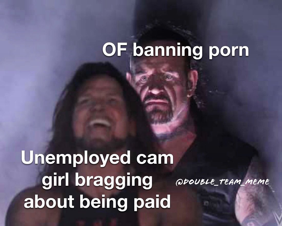 wwe memes template - Of banning porn Unemployed cam girl bragging about being paid DOUBLE_TEAM_MEME