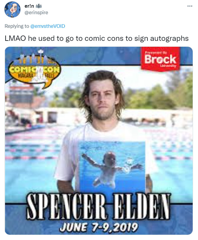 .. er!n Lmao he used to go to comic cons to sign autographs Brock Comicilicon Migratis Spencer Elden June 79,2019