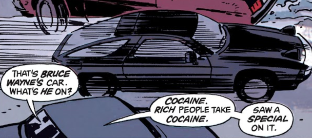 out of context comics - cartoon - That'S Bruce Wayne'S Car. What'S He On? Cocaine. Rich People Take Cocaine. Sawa Special On It.