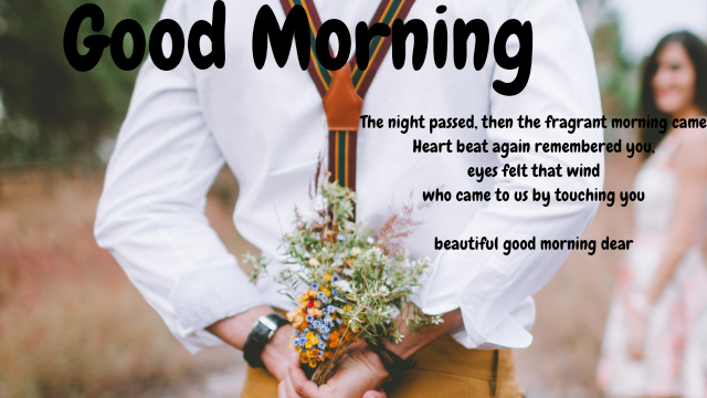 15 + Good Morning Messages for love - boyfriend,girlfriend