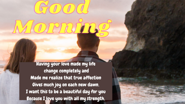 15 + Good Morning Messages for love - boyfriend,girlfriend