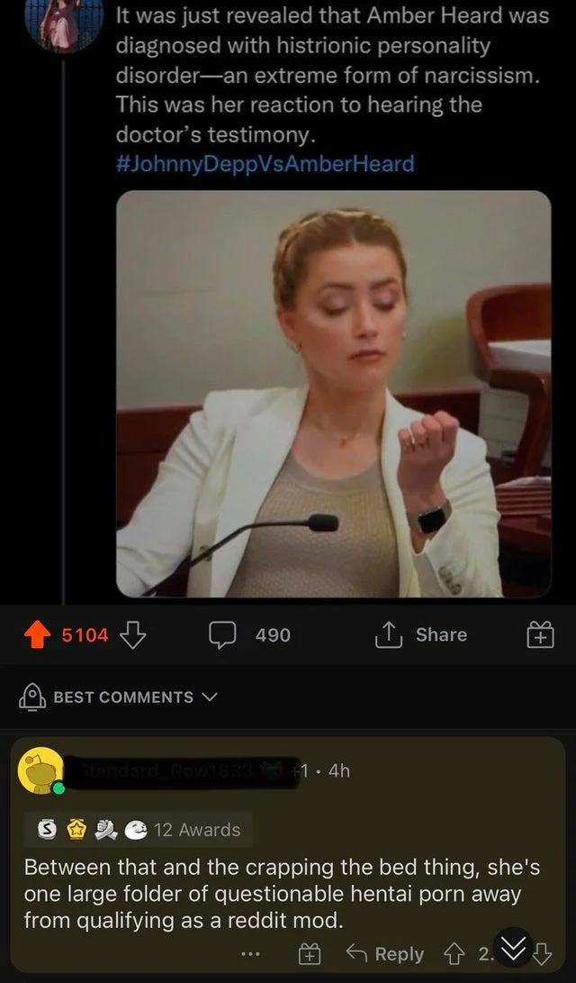 cursed comments - histrionic personality disorder meme - It was just revealed that Amber Heard was diagnosed with histrionic personality disorder an extreme form of narcissism. This was her reaction to hearing the doctor's testimony. DeppVsAmber Heard 510